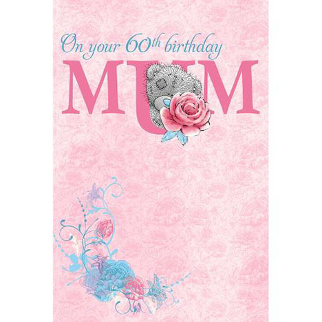 Mum 60th Birthday Me to You Bear Card £2.49